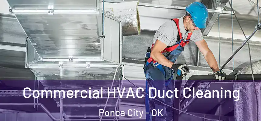  Commercial HVAC Duct Cleaning Ponca City - OK