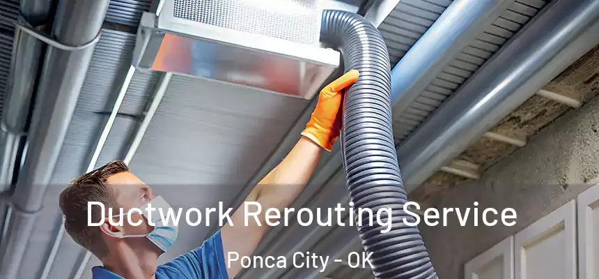  Ductwork Rerouting Service Ponca City - OK